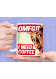 Retro Fun OMFG I Need Coffee Kaffeetasse Multi