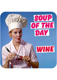 Retro Fun Untersetzer Soup Of The Day: Wine