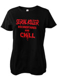 Retro Movies Serial Killer And Chill Girly T-Shirt Schwarz