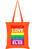 Succubus Gifts If You Can't Love Yourself Totebag Orange Multi